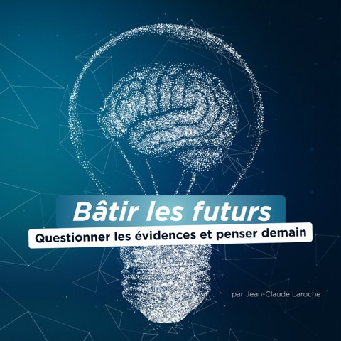 Visuel carré du podcast Bâtir les futurs